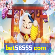 bet58555 com